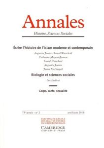 Annales Histoire, Sciences Sociales N° 2, avril-juin 2018 : Ecrire l'histoire de l'islam moderne et - Azoulay Vincent