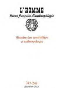 L'Homme N° 247-248, Juillet/Décembre 2023 : L'expérience sensible - Delaplace Grégory