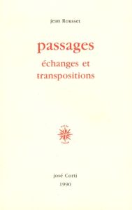 Passages, échanges et transpositions - Rousset Jean