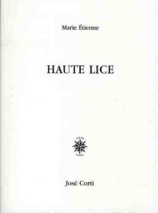 Haute Lice - Etienne Marie