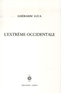 L'extrême-occidentale - Luca Ghérasim - Arp Jean - Brauner Victor - Ernst