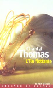 L'île flottante - Thomas Chantal