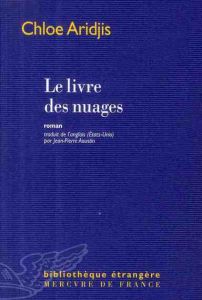 Le livre des nuages - Aridjis Chloe - Aoustin Jean-Pierre