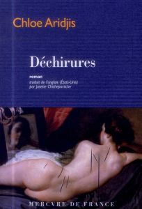 Déchirures - Aridjis Chloe - Chicheportiche Josette