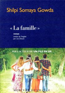 La famille - Gowda Shilpi Somaya - Drouet Léa