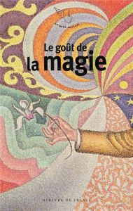 Le goût de la magie - David Rémi