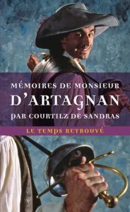 Mémoires de Monsieur d'Artagnan - Courtilz de Sandras Gatien - Sigaux Gilbert