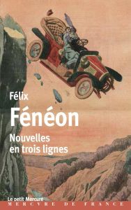 Nouvelles en trois lignes - Fénéon Félix