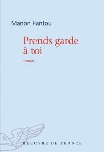 Prends garde à toi - Fantou Manon