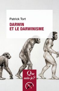 DARWIN ET LE DARWINISME - TORT PATRICK