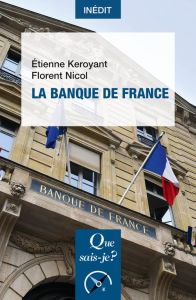 La banque de France - Keroyant Etienne - Nicol Florent - Villeroy de Gal