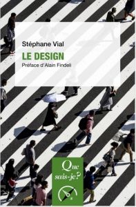 Le design - Vial Stéphane - Findeli Alain