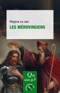 Les Mérovingiens. 5e édition - Le Jan Régine