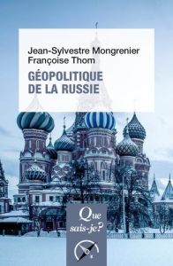 Géopolitique de la Russie - 4e édition - Mongrenier Jean-Sylvestre - Thom Françoise