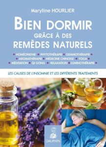 Bien dormir grâce à des remèdes naturels - Hourlier Maryline