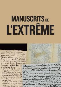 Les manuscrits de l'extrême - Le Bras Laurence