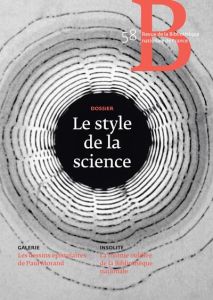 Revue de la Bibliothèque nationale de France N° 58/2019 : Le style de la science - Netchine Eve