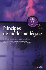 Principes de médecine légale. 2e édition revue et corrigée - Campana Jean-Pierre - Fornès Paul