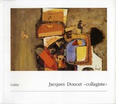 Jacques Doucet "collagiste" - Doucet Andrée