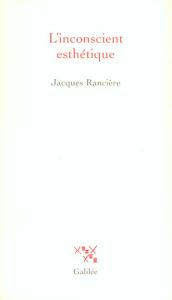 L'inconscient esthétique - Rancière Jacques