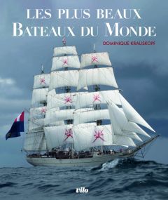 Les plus beaux bateaux du monde - Krauskopf Dominique