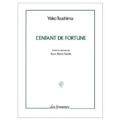 L'enfant de fortune - Tsushima Yûko - Fayolle Rose-Marie