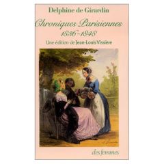 Chroniques parisiennes. 1836-1848 - Girardin Delphine de