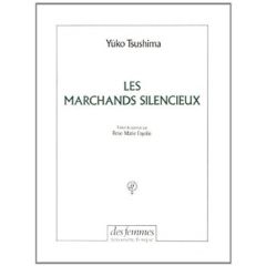 Les marchands silencieux - Tsushima Yûko - Fayolle Rose-Marie