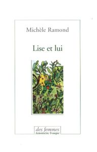 Lise et lui - Ramond Michèle