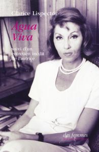 Agua Viva. Edition bilingue français-portugais - Lispector Clarice - Lamaison Didier - Poncioni Cla