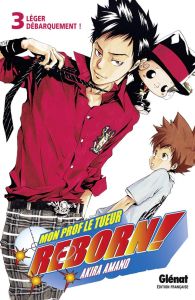 Reborn ! Tome 3 : Léger débarquement ! - Amano Akira