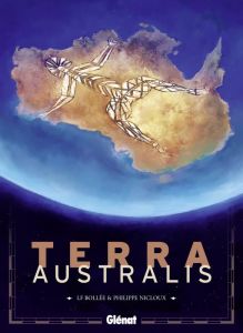 Terra Australis - Bollée Laurent-Frédéric - Nicloux Philippe