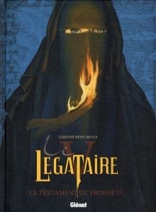 Le Légataire Tome 5 : Le testament du prophète - Giroud Frank - Béhé Joseph - Meyer Camille