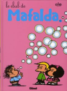 Mafalda Tome 10 : Le club de Mafalda - QUINO