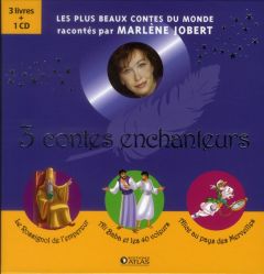 3 contes enchanteurs. Le Rossignol de l'empereur, Ali Baba et les 40 voleurs, Alice au pays des Merv - Jobert Marlène