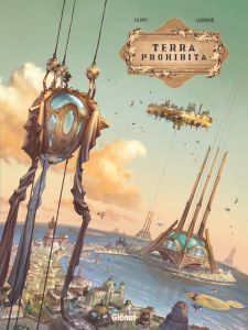 Terra prohibita Cycle 1, Tome 1 - Filippi Denis-Pierre - Laumond Patrick - Arancia S