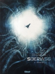 Siberia 56 Tome 2 : Morbius - Bec Christophe - Sentenac Alexis