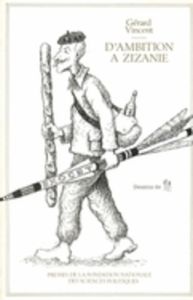 D'ambition à zizanie. Lexique illustré de la France contemporaine - Vincent Gérard