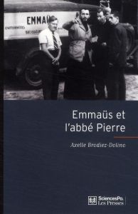 Emmaüs et l'abbé Pierre - Brodiez-Dolino Axelle