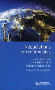 Négociations internationales - Petiteville Franck - Placidi-Frot Delphine - Badie