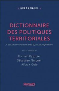 Dictionnaire des politiques territoriales. 2e édition mise à jour et augmentée, 2e édition revue et - Pasquier Romain - Guigner Sébastien - Cole Alistai