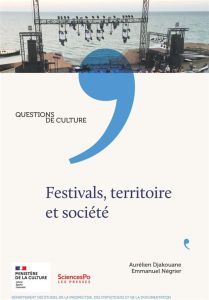 Festivals, territoire et société - Djakouane Aurélien - Négrier Emmanuel