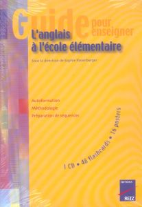 Guide pour enseigner l'anglais à l'école élémentaire. Avec 1 CD audio - Rosenberger Sophie - Aden Joëlle - Bablon Frédéric