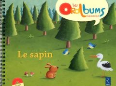 Le sapin. Avec 1 CD audio - Le Roy Virginie - Boncens Christophe