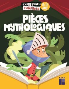 Pièces mythologiques - Bouvot Jean-Dominique - Fontaine Françoise - Grand