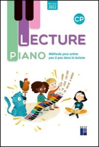 Lecture Piano CP. Edition 2022 - Monnier-Murariu Sandrine - Stento Mathilde