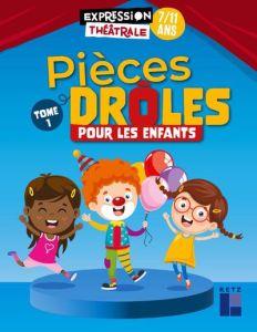 Pièces drôles pour les enfants. 7/11 ans, Tome 1 - Lamblin Christian - Bouquet Thierry - Fourchard Be