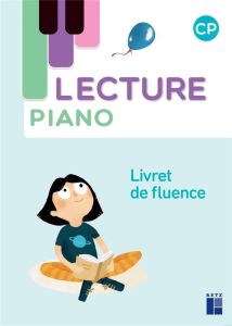 Français CP Livret de fluence Lecture Piano. Edition 2023 - Monnier-Murariu Sandrine - Stento Mathilde - Guyar