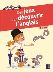 Des jeux pour découvrir l'anglais - Lebrun Sandra - Louaou Lola