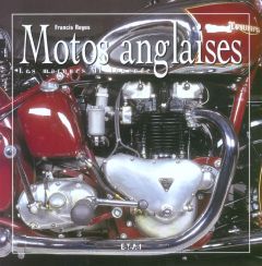 Motos anglaises. Les marques de légende - Reyes Francis